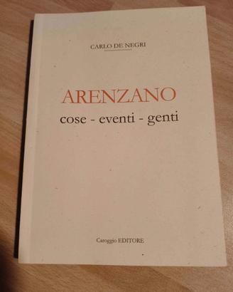 Libro "Arenzano Cose-Eventi-Genti" - C. De Negri