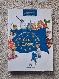 Libro Ciao Europa - Miti Leggende e racconti dai p
