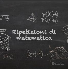 Lezioni e ripetizioni di Matematica