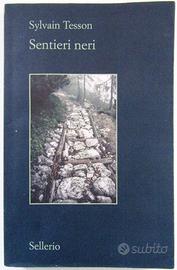 Sentieri neri - Sylvain Tesson