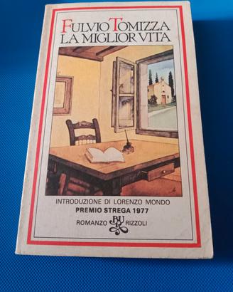 La Miglior Vita Fulvio Tomizza