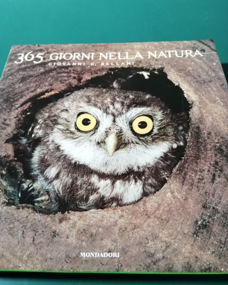 365 giorni nella natura. Ed. Mondadori