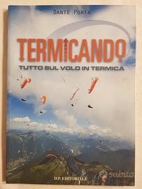 Volo in Termica "Termicando"Dante Porta VoloLibero