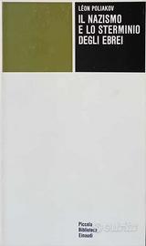 L. Poliakov Il nazismo e lo sterminio degli ebrei