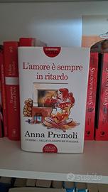 L'amore è sempre in ritardo - Anna Premoli 