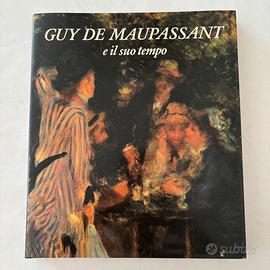 Guy De Maupassant e il suo tempo