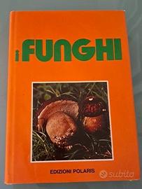 libro "I funghi" pubblicato da Edizioni Polaris