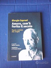 Amore com’è ferito il secolo