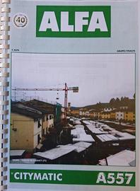 GRU A TORRE Alfa, altezza mt. 30, braccio mt. 40