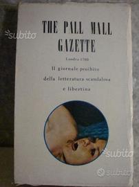 The Pall Mall Gazette Londra 1700 Lett.Erotic 1971