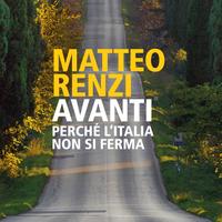 LIBRO - Avanti. Perche l'Italia non si ferma