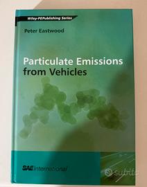 Particulate Emissions from Vehicle*P. Eastwood SAE