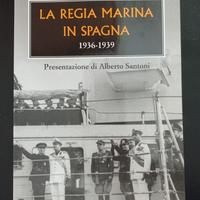 "La Regia Marina in Spagna 1936-1939"