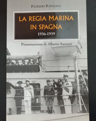 "La Regia Marina in Spagna 1936-1939"