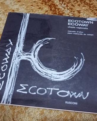 Ecotown Ecoway Marcello D'Olivo architettura book