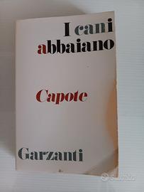 I cani abbaiano Truman Capote