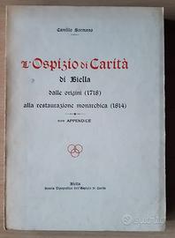 L’Ospizio di Carità di Biella - C. Sormano - 1932