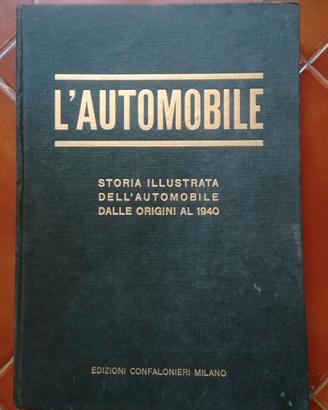 Storia Illustrata Automobile dalle Origini al 1940