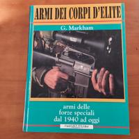 ARMI DEI CORPI D' ELITE (G. Markham)