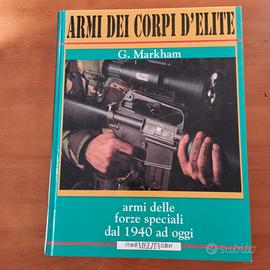 ARMI DEI CORPI D' ELITE (G. Markham)