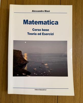 Matematica – Corso base, teoria ed esercizi