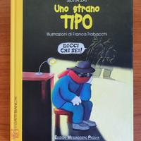 Libro dai 4 anni UNO STRANO TIPO