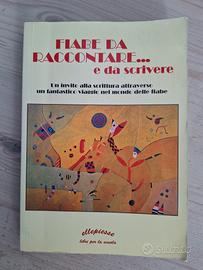 FIABE DA RACCONTARE E DA SCRIVERE