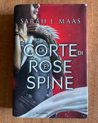 Sarah J Maas - La Corte di Rose e Spine