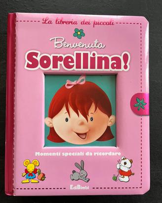 Libro “Benvenuta Sorellina”