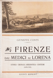Firenze dai Medici ai Lorena. 1670 -1737