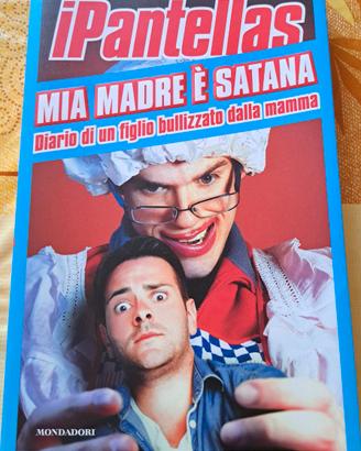 libro I Pantellas - Mia Madre è Satana