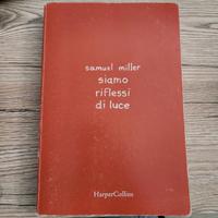 Libro Siamo riflessi di luce di Samuel Miller
