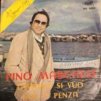 Pino Marchese: Lassame Si Vuo' / Nun 'O Penza