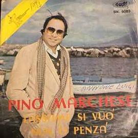 Pino Marchese: Lassame Si Vuo' / Nun 'O Penza