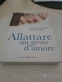 Libro Allattare un gesto d' amore