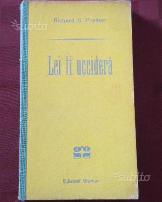 Romanzo di Richard S. Prather - LEI TI UCCIDERA'