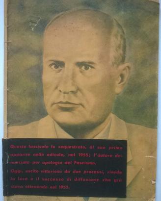 Benito Mussolini a cura di Pino Rauti 1957 C.E.N.