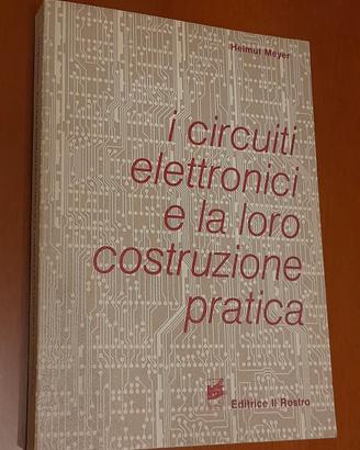 I circuiti elettronici e la loro costruzione prati