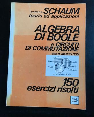 Schaum Algebra di Boole e circuiti di commutazione