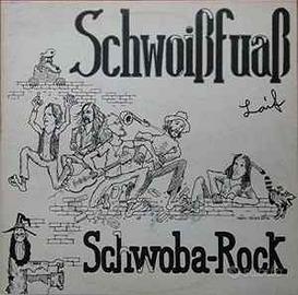Schwoißfuaß: Schwoba-Rock Laif (1980)