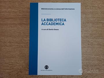 La biblioteca accademica (Danilo Deana)