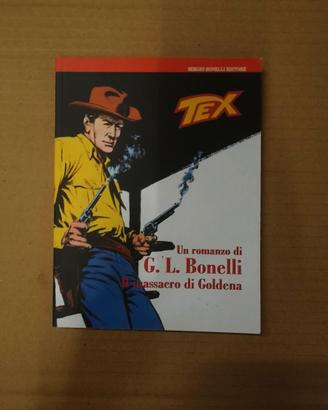 TEX Il Massacro Di Goldena un romanzo di G. L. Bon