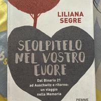 Scolpitelo nel vostro cuore – Liliana Segre