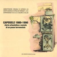 Caposele 1980 /1990 storia urbanistica e sociale