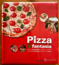 Libro cucina: Pizza & fantasia …