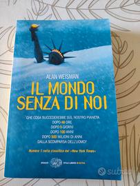 Il mondo senza di noi  - Alan Weisman 