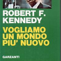 Robert Kennedy, Vogliamo un mondo più nuovo, 1° ed