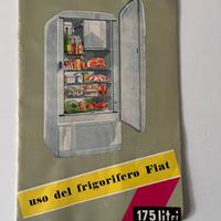 Manuale uso frigorifero FIAT 175 lt anni  50 - 60