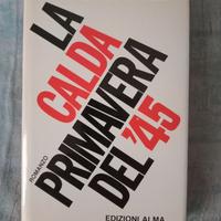 E. rizzi ' la calda primavera del 45' " autografat