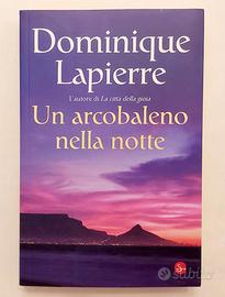 Un arcobaleno nella notte di Dominique Lapierre